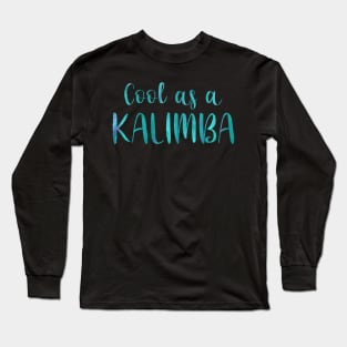 Cool as a Kalimba (blue) Long Sleeve T-Shirt